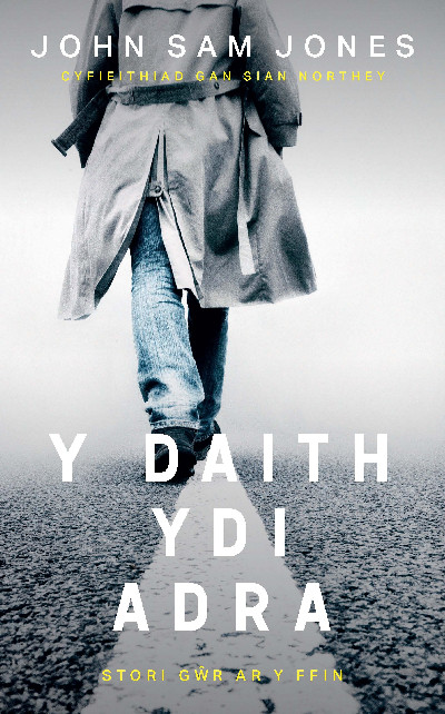 Y Daith Ydi Adra - Stori Gŵr ar y Ffin